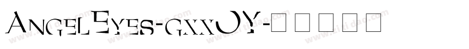 AngelEyes-gxxOY字体转换