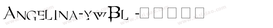 Angelina-ywBl3字体转换