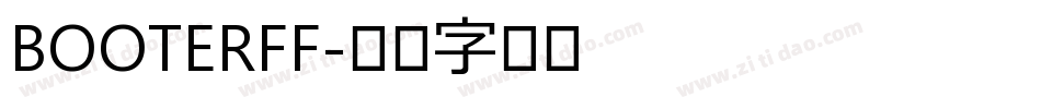 BOOTERFF字体转换