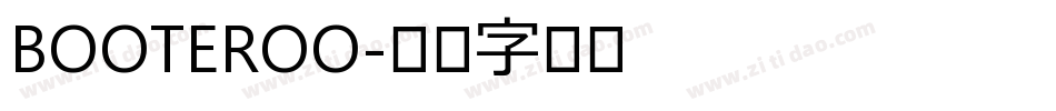 BOOTEROO字体转换