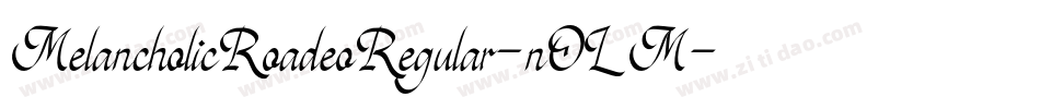 MelancholicRoadeoRegular-nOLM字体转换