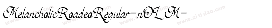 MelancholicRoadeoRegular-nOLM字体转换