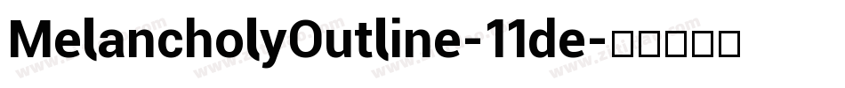 MelancholyOutline-11de字体转换