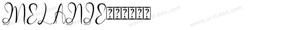 MELANIE字体转换