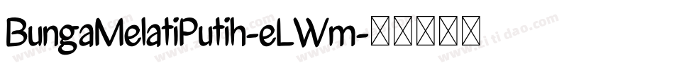 BungaMelatiPutih-eLWm字体转换
