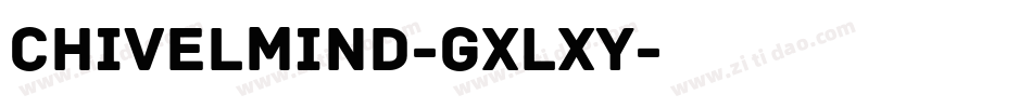 ChivelMind-gxlXY字体转换