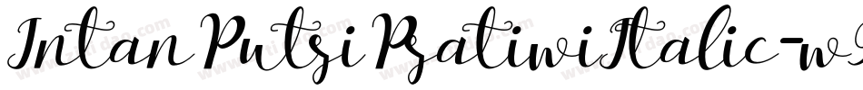 IntanPutriPratiwiItalic-w9Xx字体转换