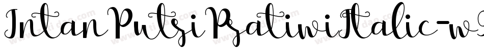 IntanPutriPratiwiItalic-w9Xx字体转换
