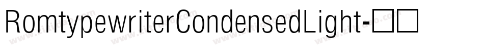 RomtypewriterCondensedLight字体转换