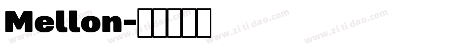Mellon字体转换