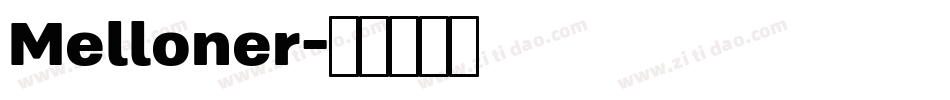 Melloner字体转换