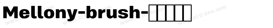 Mellony-brush字体转换