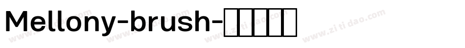Mellony-brush字体转换