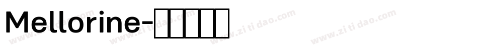 Mellorine字体转换