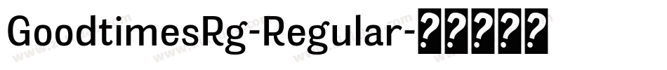 GoodtimesRg-Regular字体转换