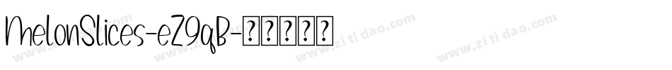 MelonSlices-eZ9qB字体转换