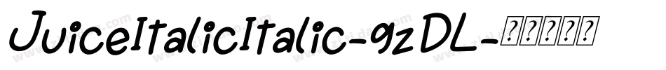 JuiceItalicItalic-9zDL字体转换