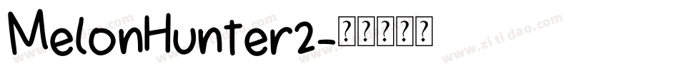 MelonHunter2字体转换