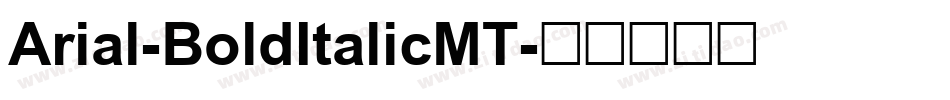 Arial-BoldItalicMT字体转换 Arial-BoldItalicMT字体转换