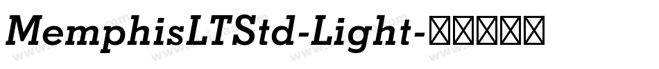 MemphisLTStd-Light字体转换