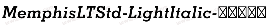 MemphisLTStd-LightItalic字体转换