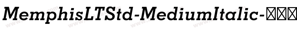 MemphisLTStd-MediumItalic字体转换
