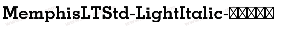 MemphisLTStd-LightItalic字体转换