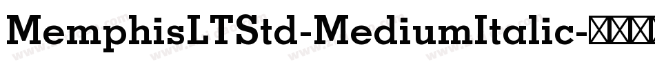 MemphisLTStd-MediumItalic字体转换