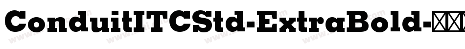 ConduitITCStd-ExtraBold字体转换