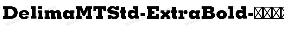 DelimaMTStd-ExtraBold字体转换