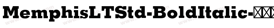 MemphisLTStd-BoldItalic字体转换