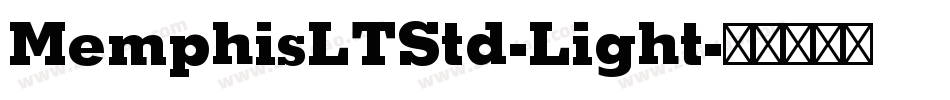 MemphisLTStd-Light字体转换