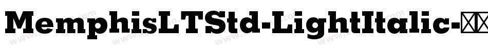 MemphisLTStd-LightItalic字体转换