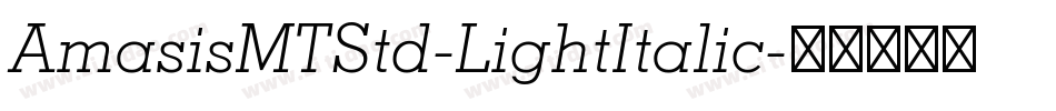 AmasisMTStd-LightItalic字体转换