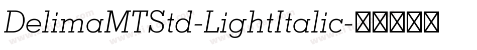 DelimaMTStd-LightItalic字体转换