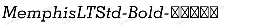 MemphisLTStd-Bold字体转换