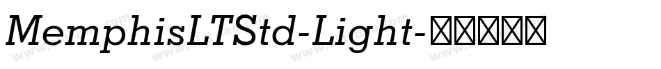 MemphisLTStd-Light字体转换