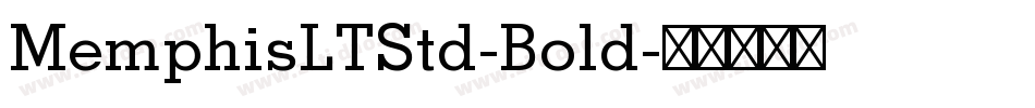 MemphisLTStd-Bold字体转换