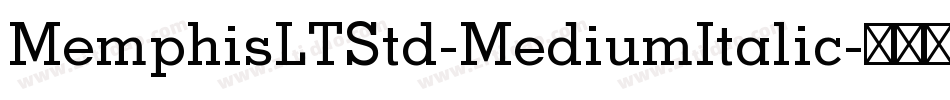 MemphisLTStd-MediumItalic字体转换
