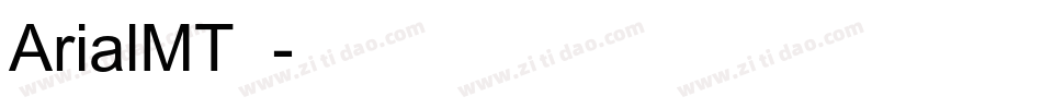ArialMT常翔字体转换