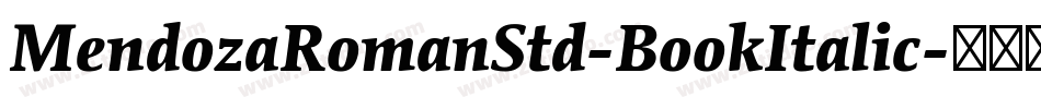 MendozaRomanStd-BookItalic字体转换