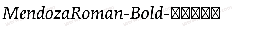 MendozaRoman-Bold字体转换
