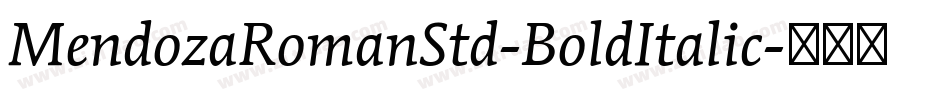 MendozaRomanStd-BoldItalic字体转换