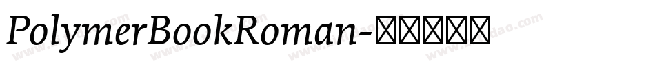 PolymerBookRoman字体转换