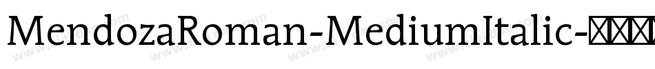 MendozaRoman-MediumItalic字体转换
