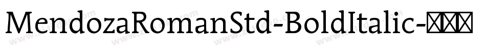 MendozaRomanStd-BoldItalic字体转换