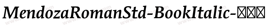 MendozaRomanStd-BookItalic字体转换