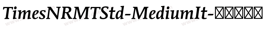 TimesNRMTStd-MediumIt字体转换