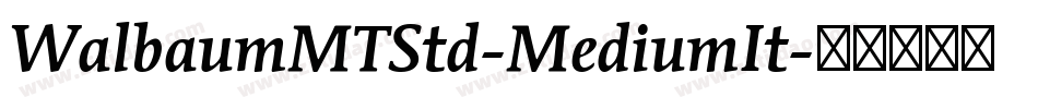 WalbaumMTStd-MediumIt字体转换
