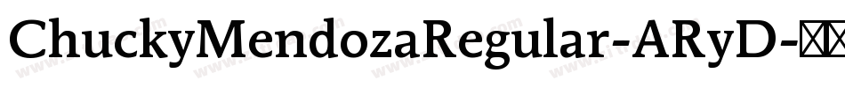 ChuckyMendozaRegular-ARyD字体转换